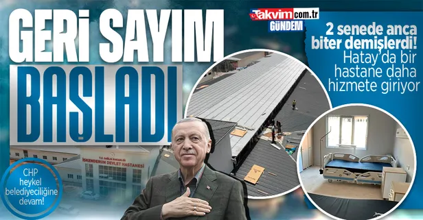 Propaganda yapanlar utanacak! İskenderun Acil Durum Hastanesi için sona gelindi