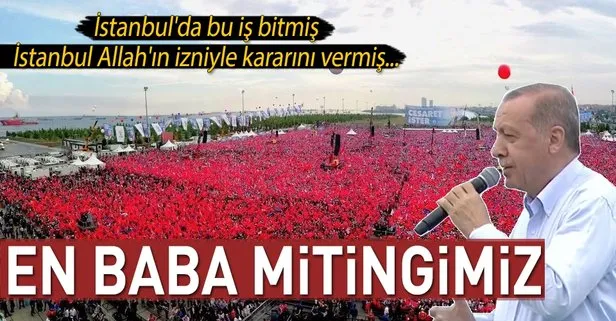 Cumhurbaşkanı Erdoğan Yenikapı’daki tarihi mitingde flaş açıklamalar