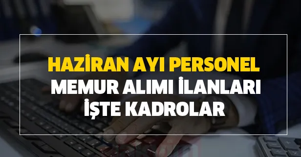 50 bin üzeri asker, öğretmen alımı başvuru şartları! KPSS ve KPSS şartsız Haziran ayı personel-memur alımı 2020 ilanları