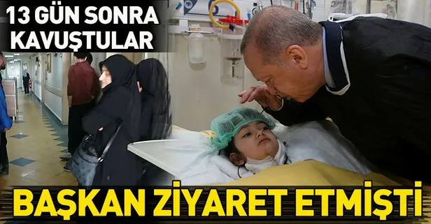 Başkan Erdoğan ziyaret etmişti! 13 gün sonra kavuştular...