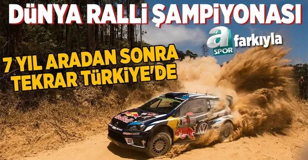 Dünya Ralli şampiyonası 7 yıl aradan sonra tekrar Türkiyede.