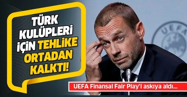 Türk kulüpleri için tehlike ortadan kalktı! UEFA Finansal Fair Play’i askıya aldı...