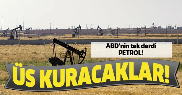 ABD'nin tek derdi petrol! Üs kurmak için harekete geçtiler!