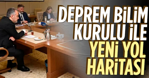 Deprem Bilim Kurulu ile yeni yol haritası