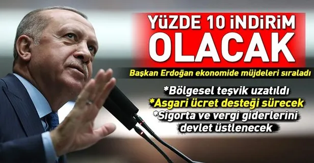 Başkan Erdoğan ekonomide müjdeleri sıraladı: Yüzde 10 indirim olacak