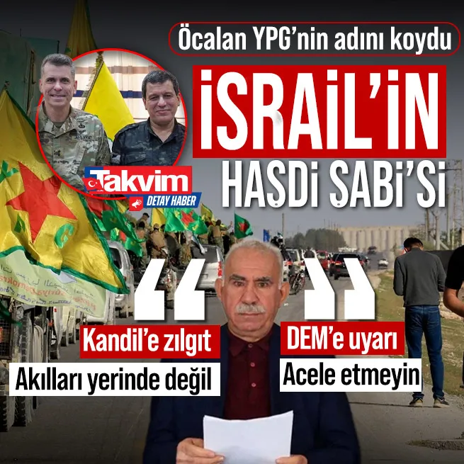 Öcalan İmralıda YPGnin adını koydu: İsrailin Haşdi Şabisi | Kandilin kulağını çekti DEMi uyardı: Hemen hukuki şeylere girmeyin