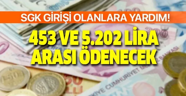 Sgk Girisi Olanlara Para Yardimi En Az 453 Lira En Fazla 5 202 Lira Veriliyor E Devlet Basvuru Sartlari Nelerdir Takvim