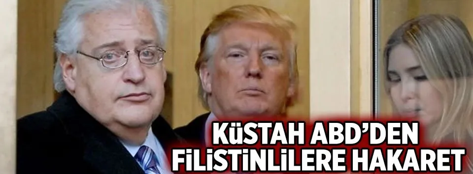 ABD’den Filistinlilere hakaret!