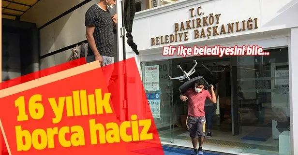 Temizliğini yapan şirkete borcunu ödemeyen Bakırköy Belediyesi’ne haciz geldi