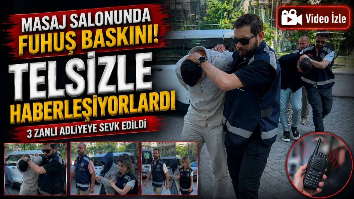 Samsun'da telsiz düzenekli masaj salonuna fuhuş baskını!