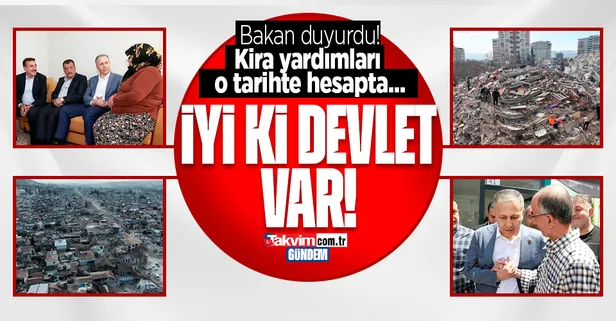 İçişleri Bakanı Ali Yerlikaya duyurdu: Kira yardımları o tarihte hesapta...
