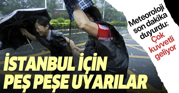 Meteoroloji'den İstanbul için son dakika uyarısı! Fırtına çok kuvvetli geliyor