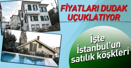 Satilik Kosk Haberleri Son Dakika Satilik Kosk Gelismeleri