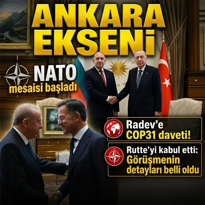 Başkan Erdoğandan NATO kabulleri! Önce Radev sonra Rutte
