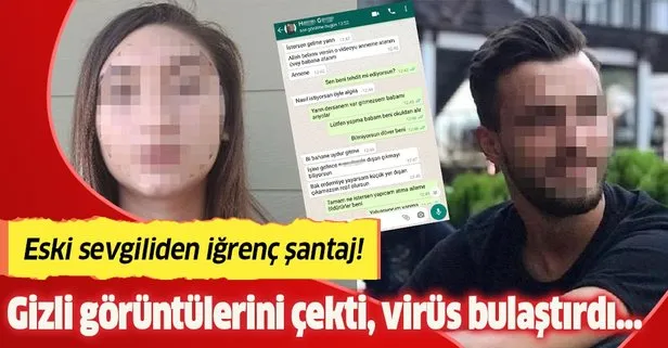 Eski sevgiliden iğrenç şantaj! Gizli görüntülerini çekip, virüs bulaştırdı!