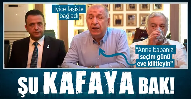 Ümit Özdağ iyice faşiste bağladı: Zafer Partisine oy vermeyeceklerse annenizi babanızı seçim günü eve kilitleyin