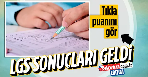 LGS SINAV SONUCU SORGULAMA! meb.gov.tr LGS sonuçları sorgulama nasıl ve nereden yapılır?