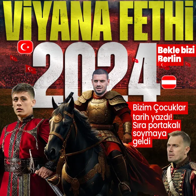 VİYANA KUŞATMASI 2024: Türkiye Avusturyayı 2-1 yenerek EURO 2024te çeyrek finale yükseldi