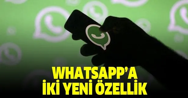 WhatsApp’a iki yeni özellik geliyor! Karşı tarafa artık daha kolay gönderilebilecek