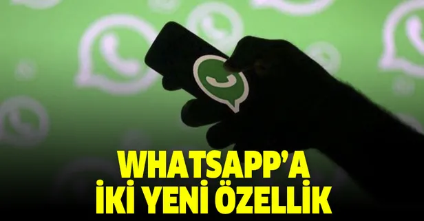 WhatsApp'a iki yeni özellik geliyor! Karşı tarafa artık daha kolay gönderilebilecek