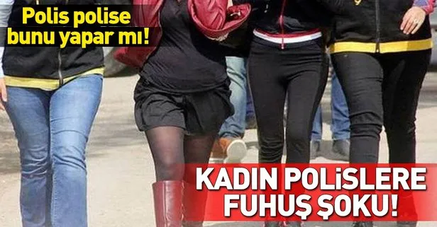 Adana’da şok olay! Kadın polislere fuhuş yaptırdı!