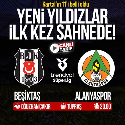 Beşiktaş’ın ilk 11’i belli oldu