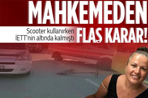 Ümraniye’de açtığı kapıyla scooter kullanan kadına çarpmıştı! Mahkemeden flaş karar!-1
