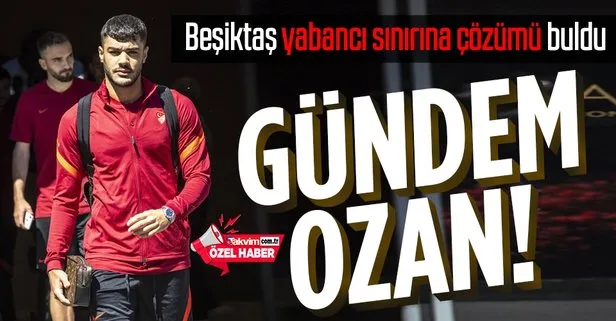 Beşiktaş’ta Ozan Kabak sesleri! Yabancı sınırına çözüm olacak