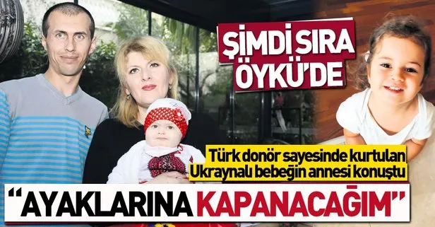 Ukraynalı bebek Türk donör sayesinde iyileşti