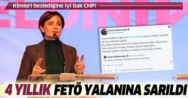 CHP’li Canan Kaftancıoğlu 4 yıllık FETÖ yalanını savundu: Kafa keserek adam öldürmeye hala karşıyım