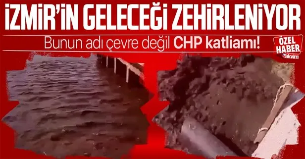 CHP İzmir’in geleceğini zehirliyor! Tunç Soyer yönetimi tüm ekosistemi yok edecek