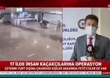 İstanbul merkezli 17 ilde insan kaçakçılarına dev operasyon: 96 gözaltı!