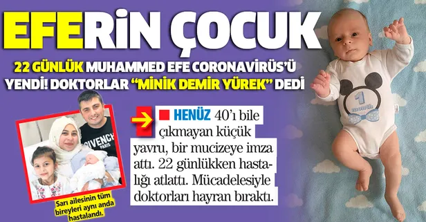 22 günlük Muhammed Efe Kovid-19 yendi