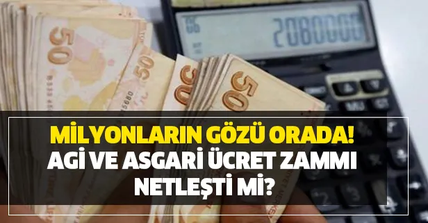 Milyonların gözü orada! AGİ ve asgari ücret zammı netleşti mi?