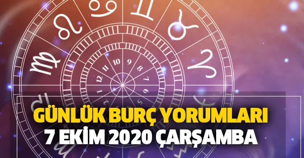 Günlük burç yorumları – 7 Ekim 2020 Çarşamba