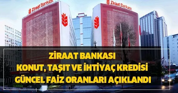 Ziraat Bankası 19 Ocak konut, taşıt ve ihtiyaç kredisi faiz oranları