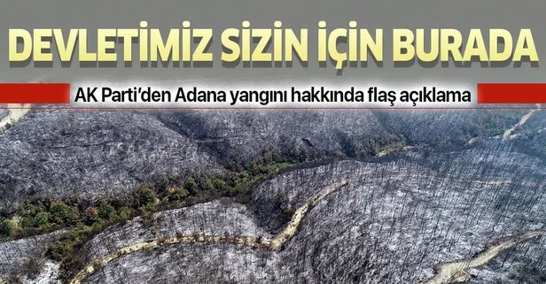 AK Parti Sözcüsü Ömer Çelik’ten Adana yangını hakkında flaş açıklama: Devletimiz sizin için burada!