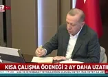 Kısa çalışma ödeneği (KÇÖ) ne kadar uzatıldı?