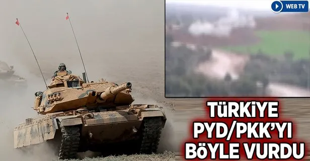 Türkiye PYD/PKKyı böyle vurdu