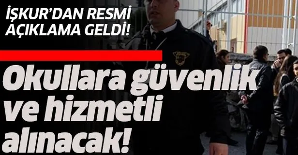 İŞKUR TYP okullara güvenlik ve hizmetli alımı yapıyor!