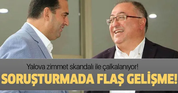 Yalova Belediyesi'ndeki zimmet soruşturmasında flaş gelişme!