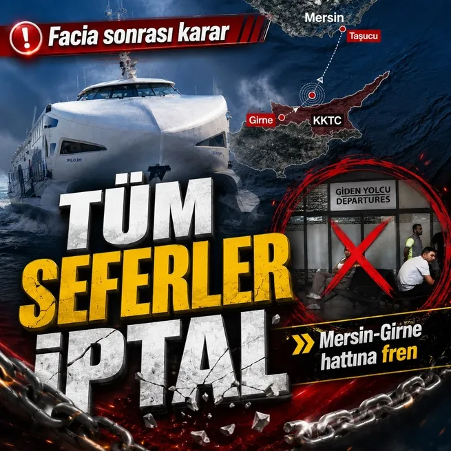 Feribot faciası sonrası Mersin-Girne arasındaki tüm seferler iptal edildi
