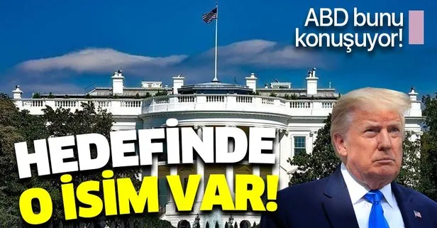 Trump'ın hedefinde o isim var!