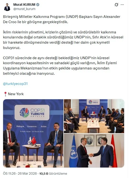 cevre-sehircilik-ve-iklim-degisikligi-bakani-murat-kurumdan-cop31-oncesi-bm-ile-pes-pese-temaslar-1774593186832.jpeg Çevre, Şehircilik ve İklim Değişikliği Bakanı Murat Kurum'dan COP31 öncesi BM ile peş peşe temaslar-2