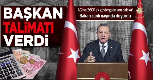 3600 ek gösterge çalışmasında son dakika gelişmesi! Başkan Erdoğan talimatı verdi! Bakan Bilgin’den flaş açıklama AGİ kalktı mı?