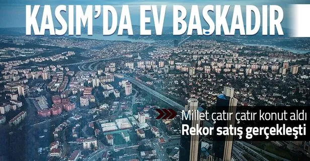 Son dakika! TÜİK açıkladı! Türkiye kasımda konut satış rekoru kırdı