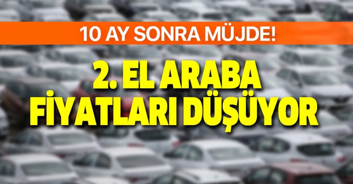 10 Ay Sonra Mujde Tersine Dondu Ikinci El Otomobil Fiyatlari Mercek Altina Aliniyor En Az Yari Yariya Takvim