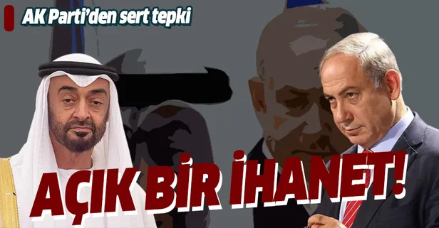 AK Parti'den BAE ve İsrail'e sert tepki: "Müslümanlara karşı yapılmış açık bir ihanet"