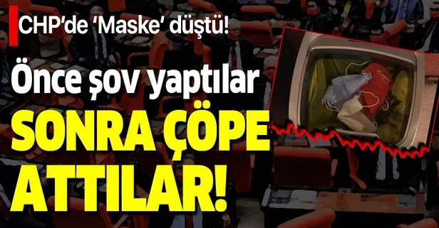 CHP’li milletvekillerinin Meclis’te taktıkları Atatürk imzalı maskeler çöpe atıldı