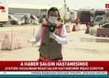 Son dakika: Atatürk Havalimanı'ndaki salgın hastanesinde son durum ne? A Haber salgın hastanesinde | Video